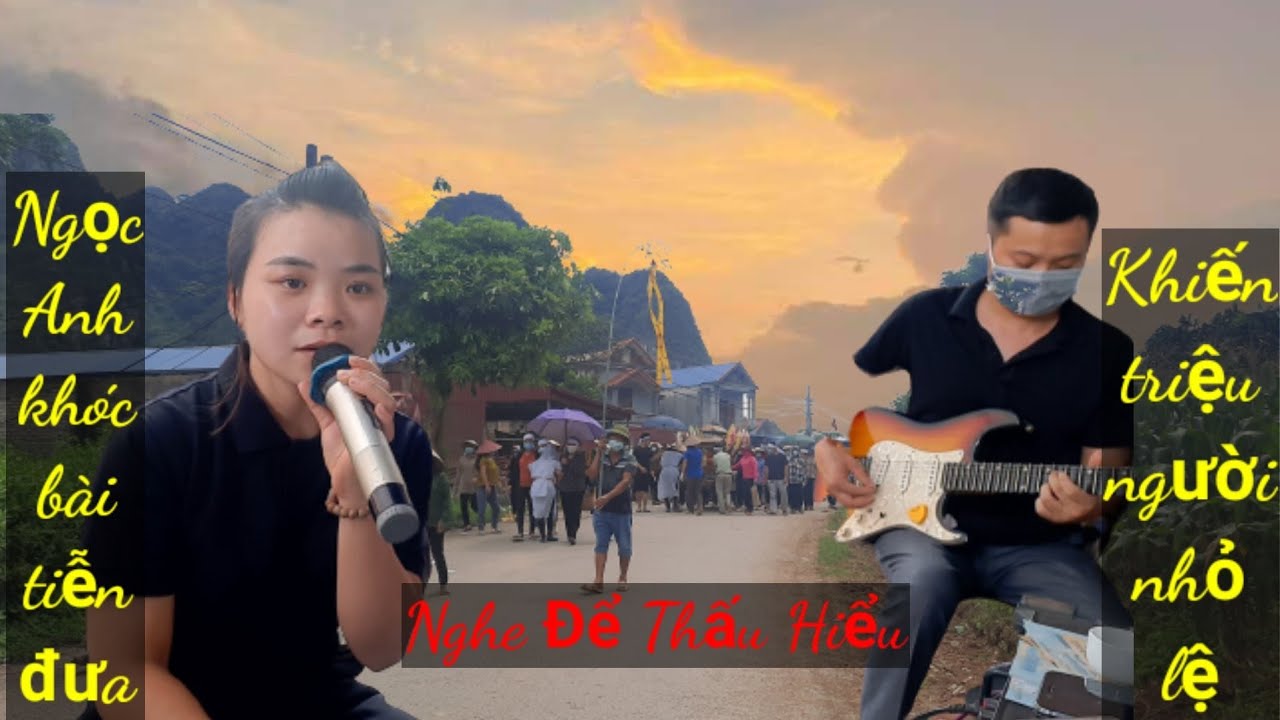 🔴 Ngọc Anh Hát Tiễn Đưa Người Về Bồng Lai Thật Cảm Động & Kèn Đưa Cực Hay - ☎️ 0978.568.711