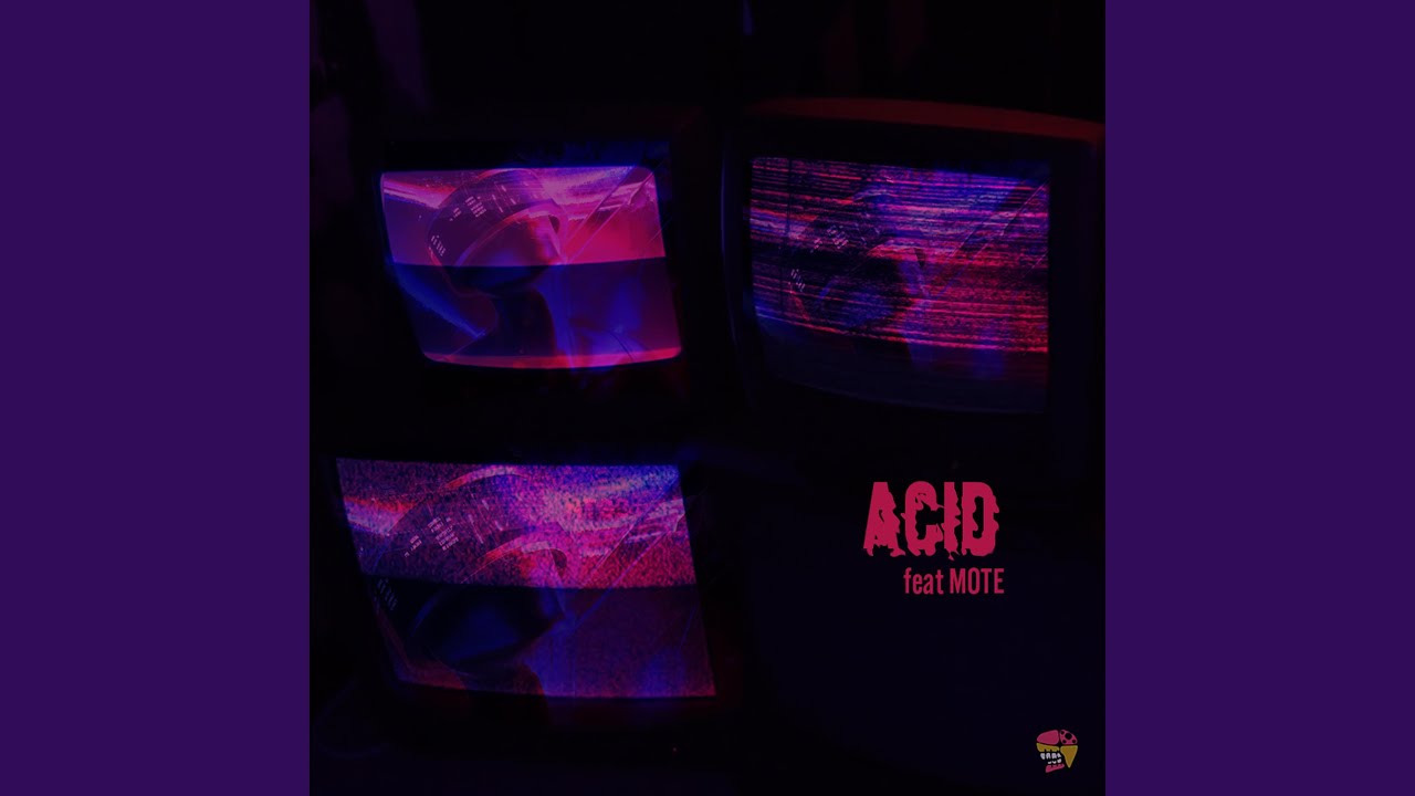 Acid (2023 Mix)