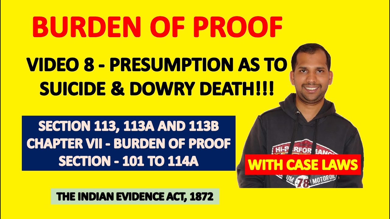 Section 113, 113A & 113B of Evidence Act | Burden of Proof | Suicide & Dowry Death | Law of Evidence