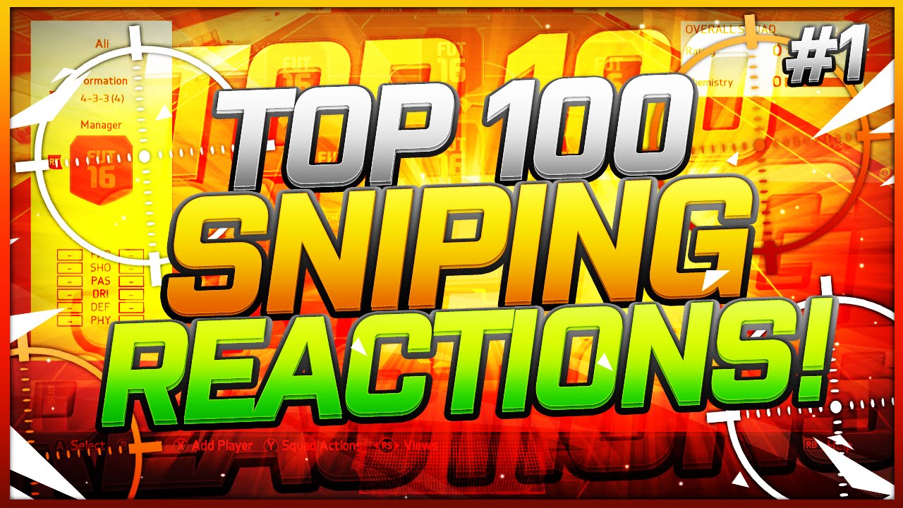FIFA 16: TOP 100 SNIPING REACTIONS - PART 1