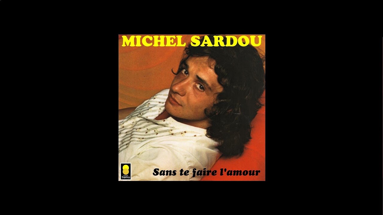 Michel Sardou / Sans te faire l'amour (inédit) 1974