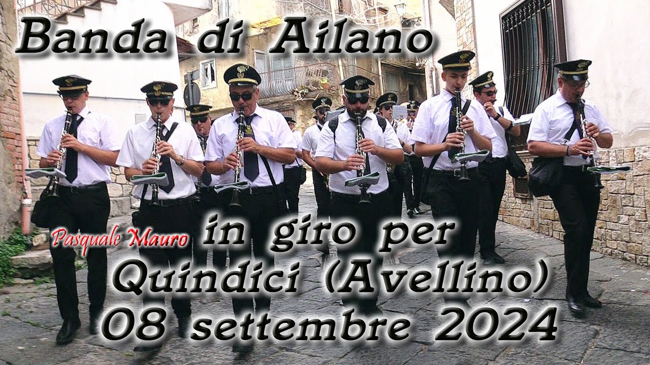 Banda di Ailano in giro per Quindici (Avellino) 08 settembre 2024