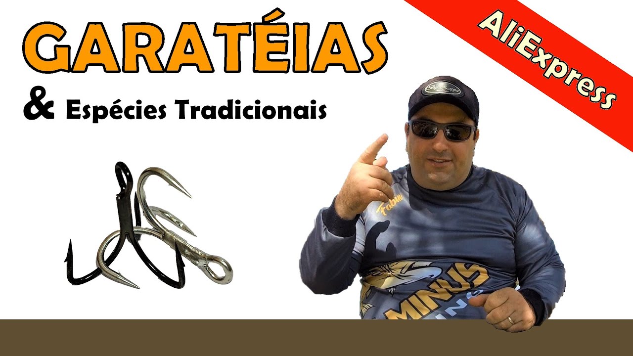 GARATÉIAS AliExpress & Espécies Tradicionais