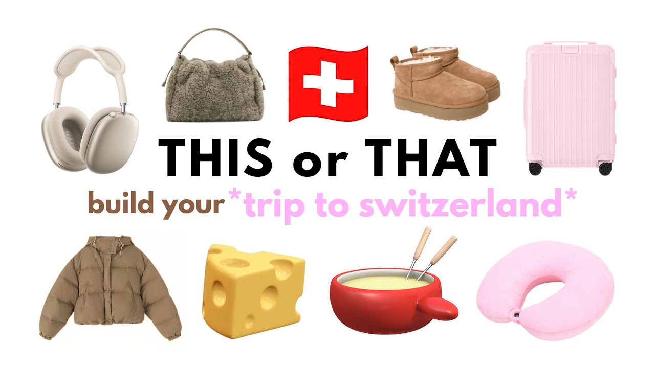 ЭТО или ТО — создайте свою *мечтательную поездку в Швейцарию* 🧀🐮🇨🇭 на 3 дня!
