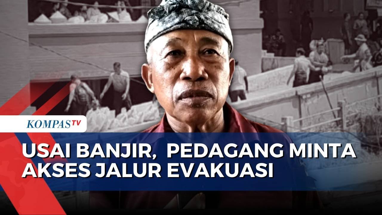 Pedagang Pasar Badung Harap Perbaikan dan Jalur Evakuasi Usai Banjir Bali| SAPA PAGI