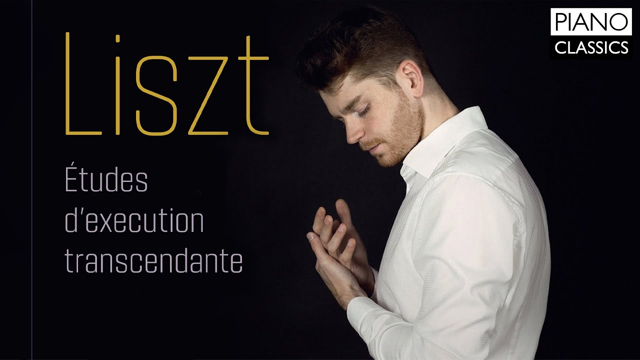 Liszt: Études d'exécution transcendante
