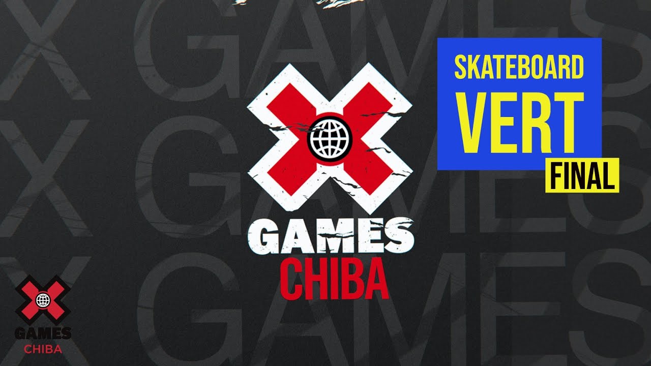 Skateboard Vert: FULL COMPETITION | X Games Chiba 2022