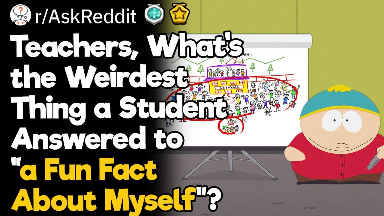 Teachers, What's the Weirdest Thing a Student Answered to 