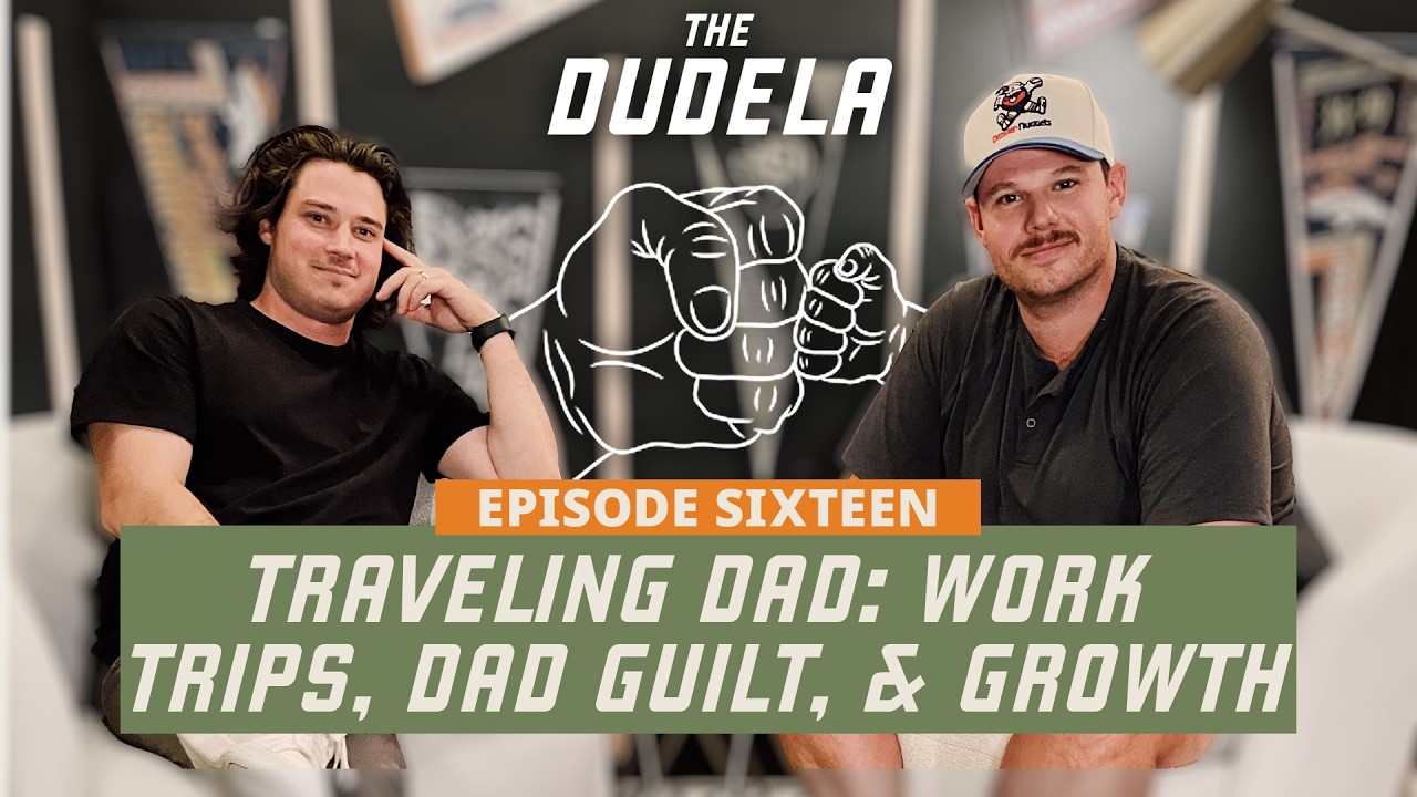 Traveling Dad: Work Trips, Dad Guilt, and Growth