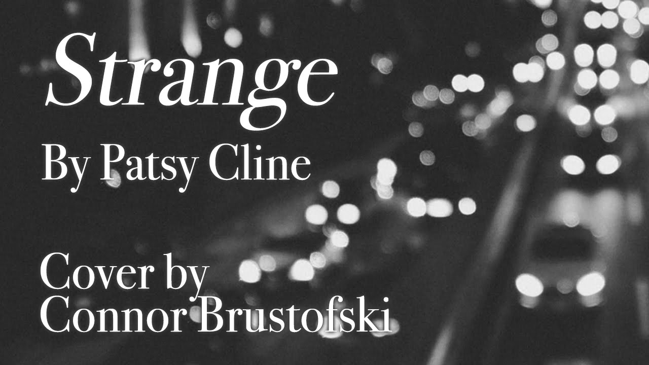 Patsy Cline - Strange - Cover by Connor Brustofski - Live Acoustic Video