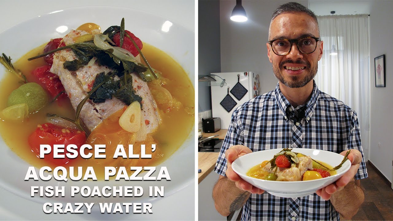 The Most Flavorful Fish Dish: Pesce All'Acqua Pazza (Fish Poached in Crazy Water) | Joseph Erdos