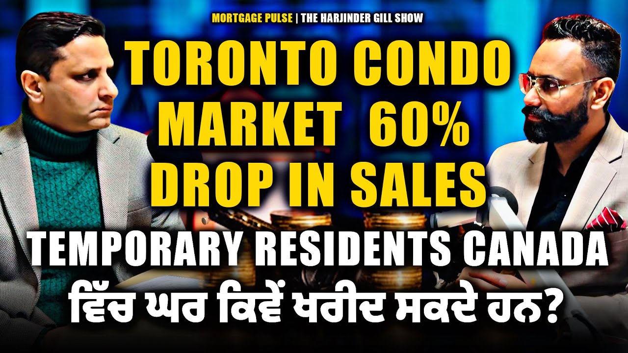 Toronto Condo Market Crashes: 60% Drop in Sales | Can Temporary Residents Buy Homes in Canada?