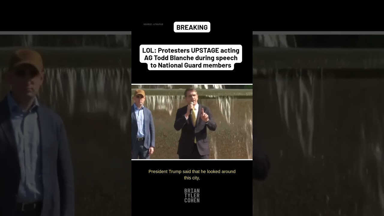 LOL: Protesters UPSTAGE acting AG Todd Blanche during speech to National Guard members