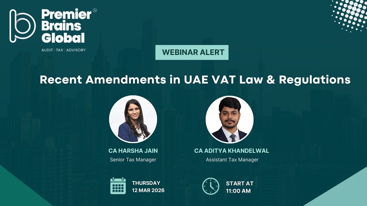 Recent Amendments in UAE VAT Law & Regulations