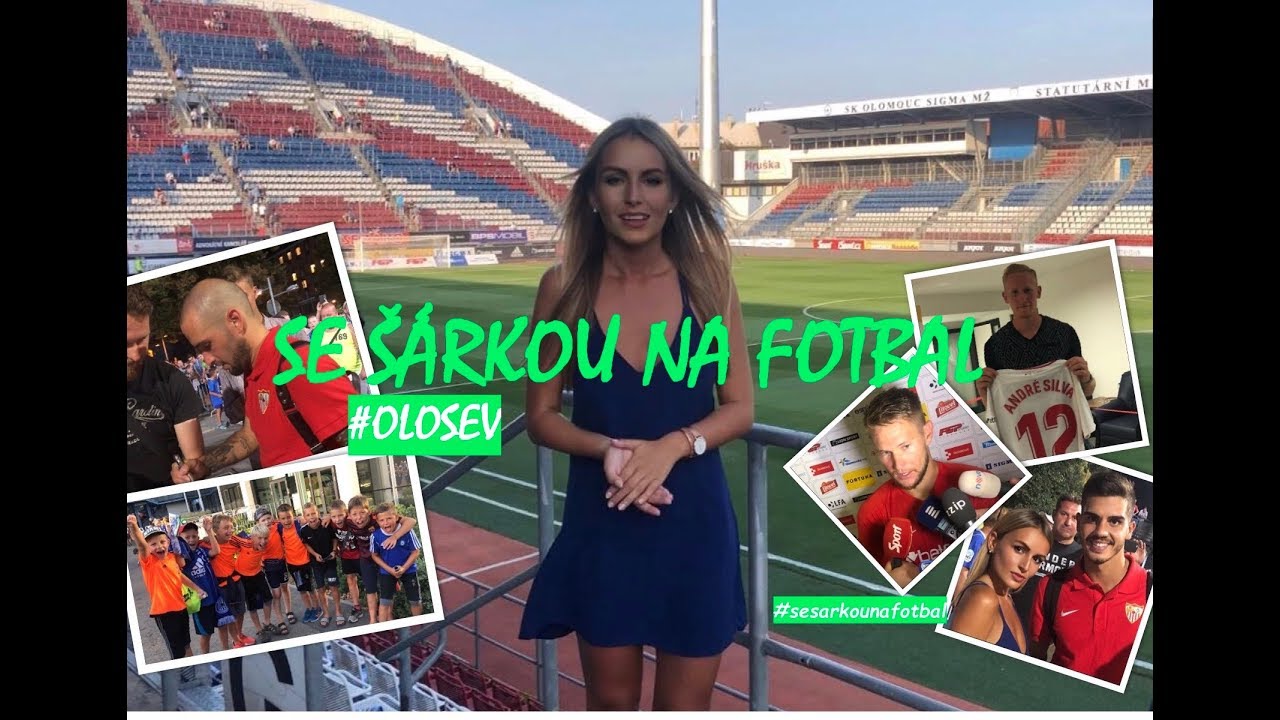 SE ŠÁRKOU NA FOTBAL: SK Sigma Olomouc - Sevilla FC