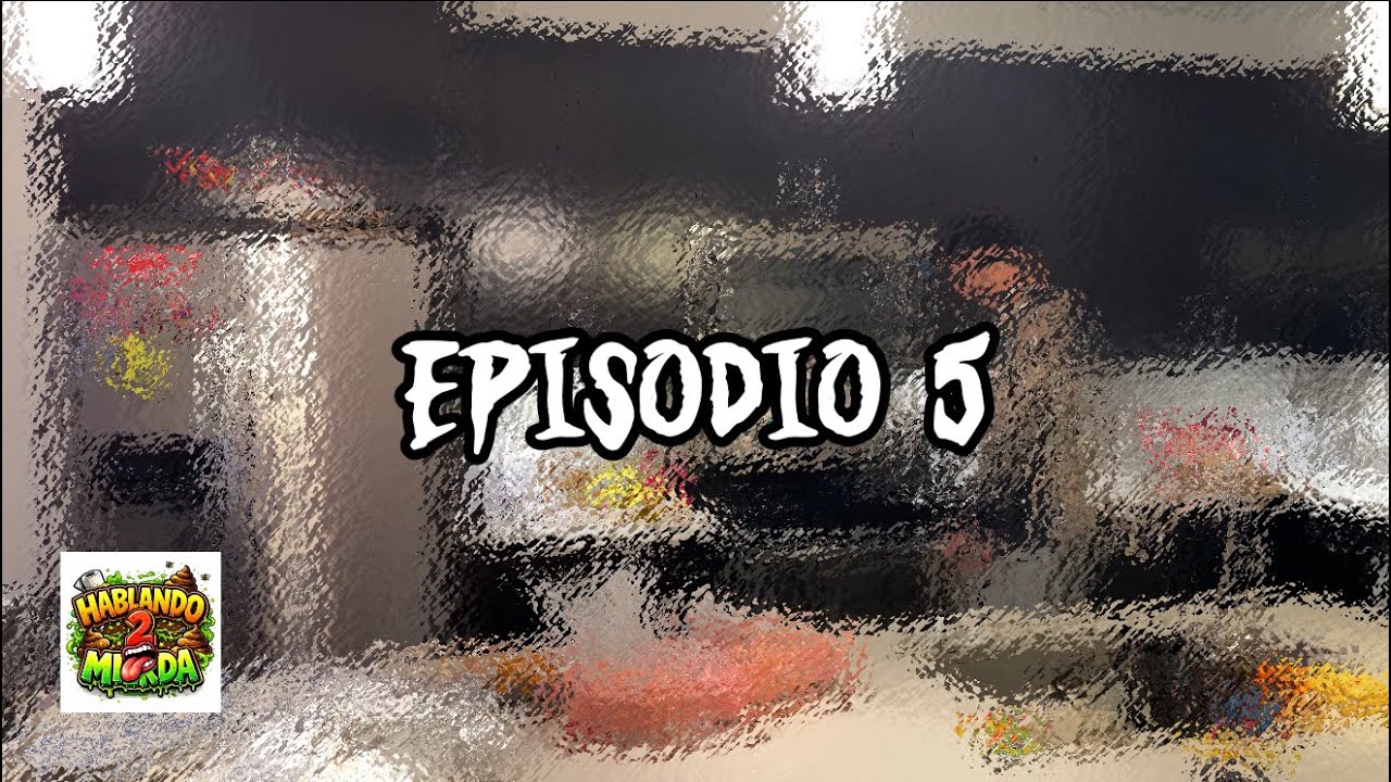 #Hablan2MieLda EPISODIO 5 💩🔥 en la casita 🏠 