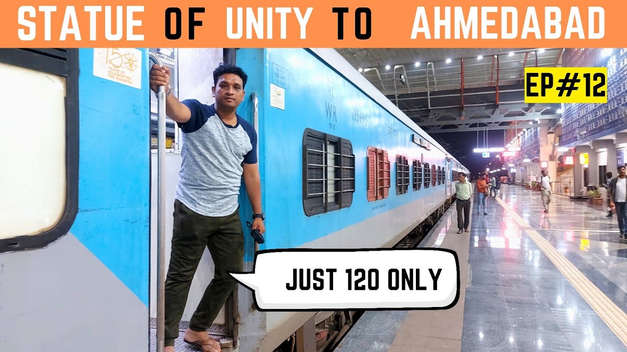 Statue of Unity to Ahmedabad: Train Fare Only 120 Rupees