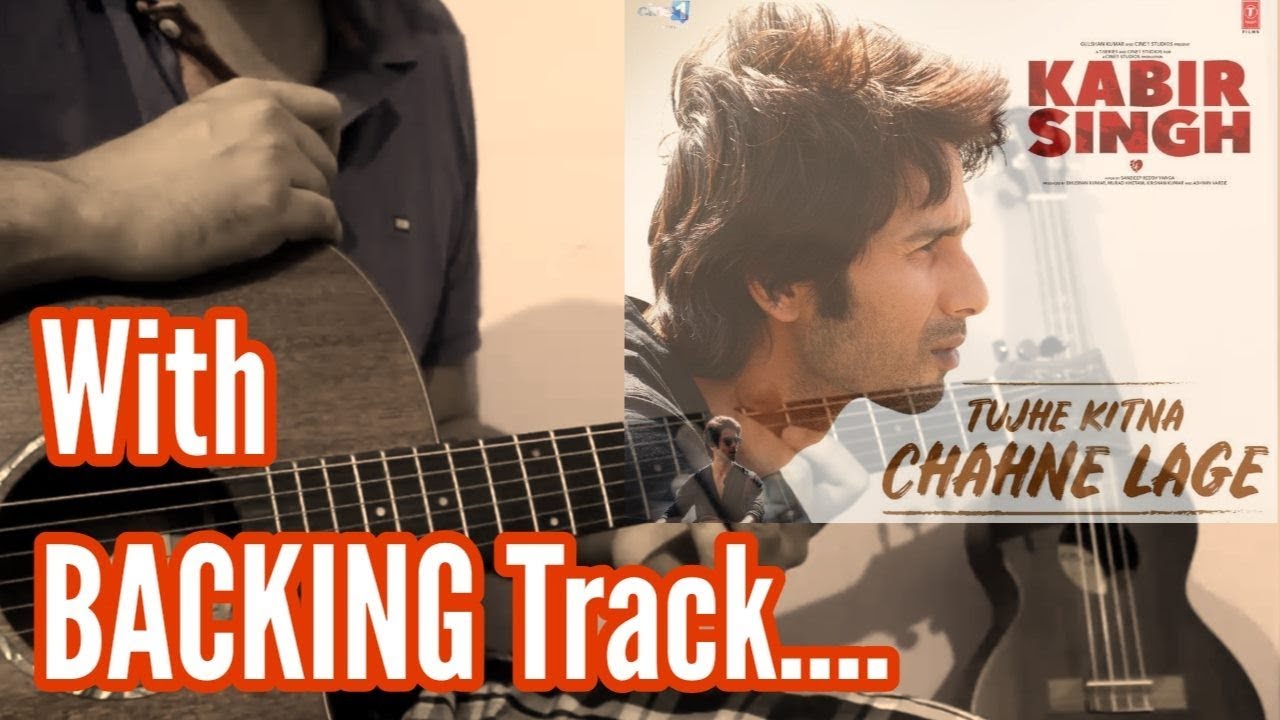 Tujhe Kitna Chahne Lage Hum - Kabir Singh | Guitar Tabs & Chords | Arijit, Mithoon