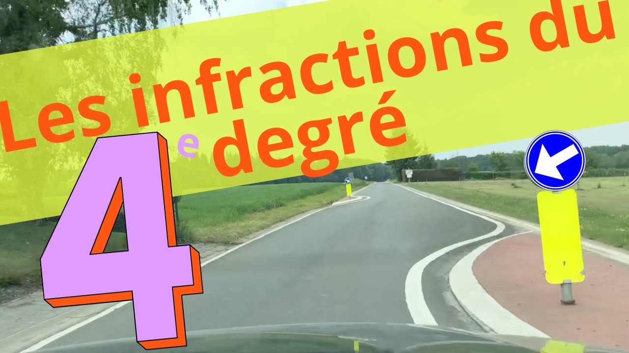 -5 points &agrave; l'examen th&eacute;orique - Les infraction du 4e&deg; 🇧🇪