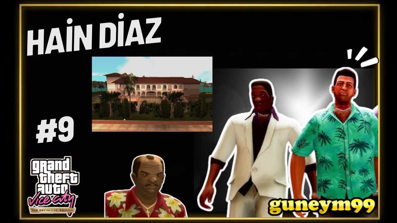 HAİN DİAZ !!! | GTA: Vice City bölüm 9