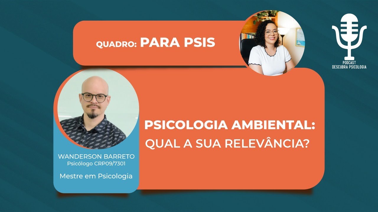 Psicologia Ambiental: qual a sua relevância?