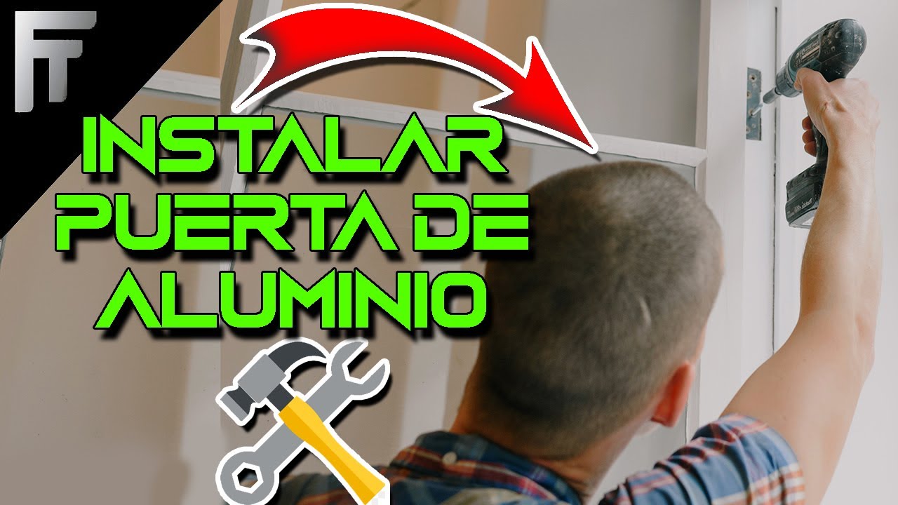 Como instalar una puerta de aluminio ,puerta de aluminio ligera como colocarla paso a paso