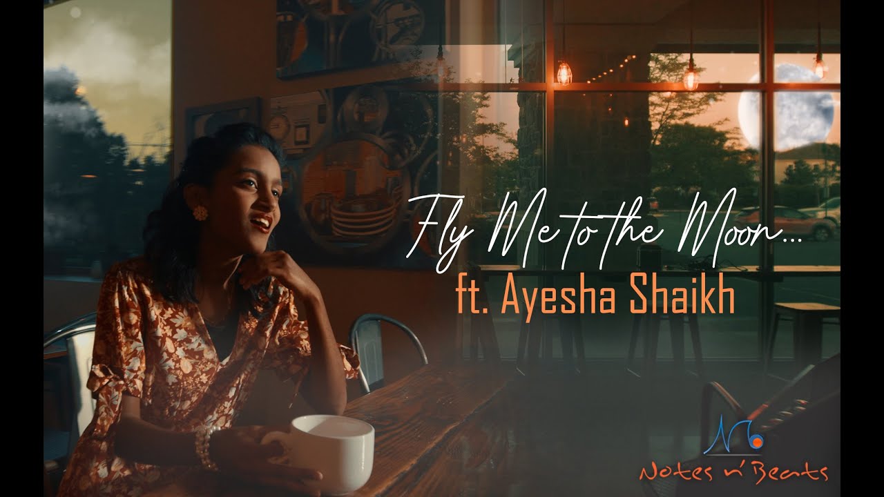 Fly Me To The Moon | ft. Ayesha Shaikh | Notes n' Beats Music School
