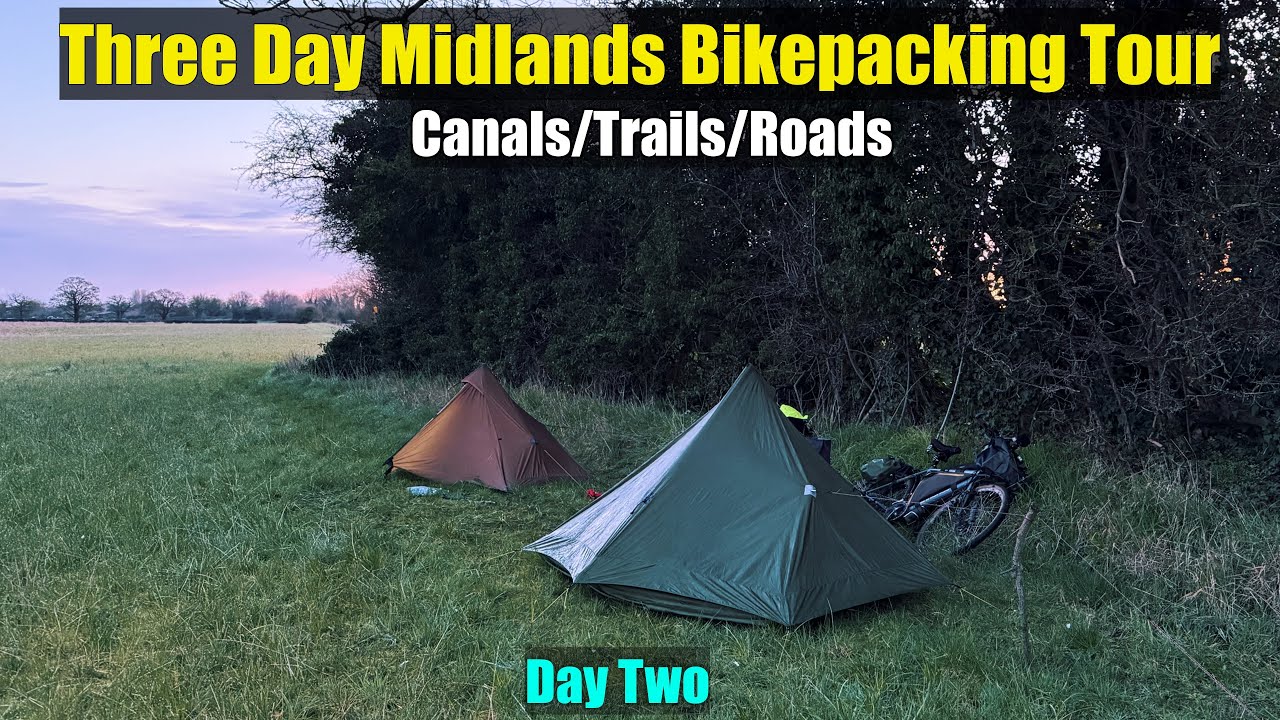 Midlands #Bikepacking Tour | Day Two