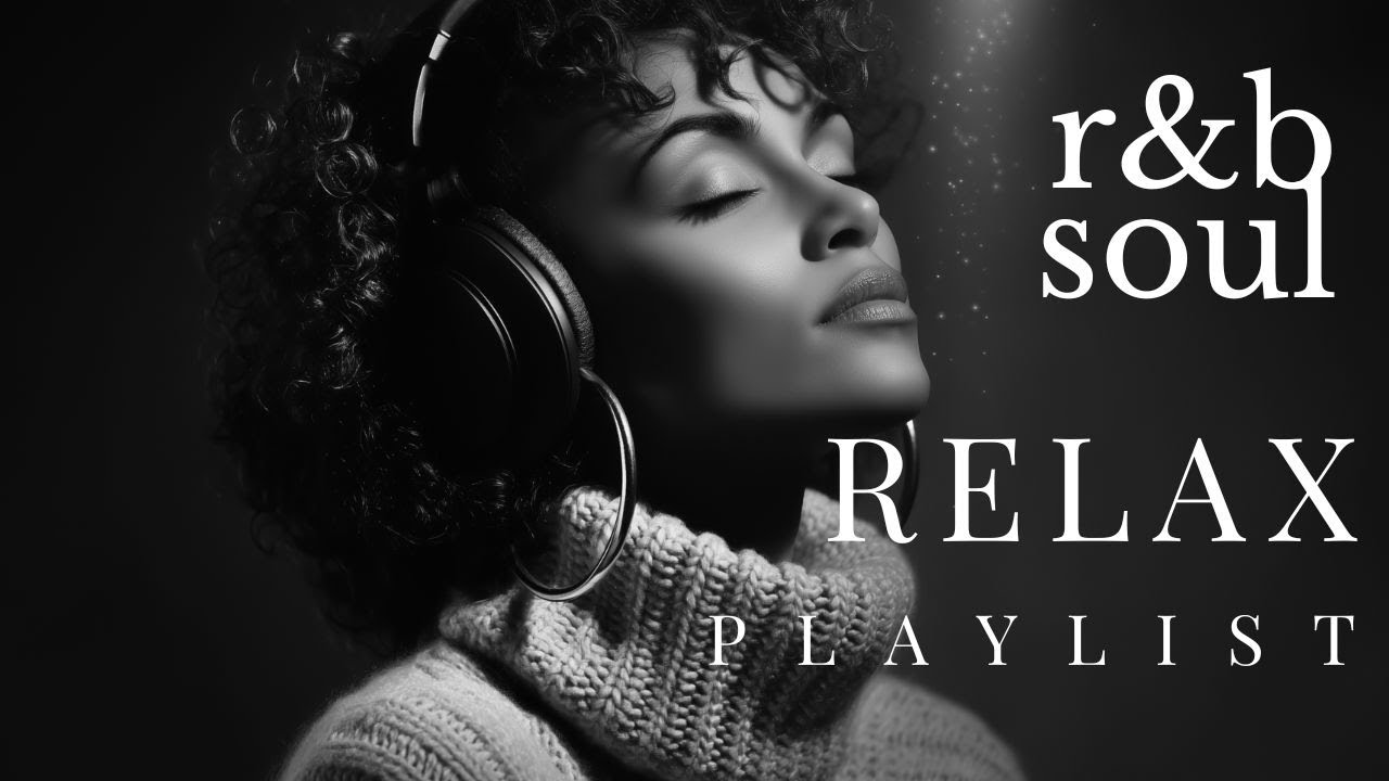 【R&B Soul】Chill R&B соул-микс | Спокойные и эмоциональные грувы