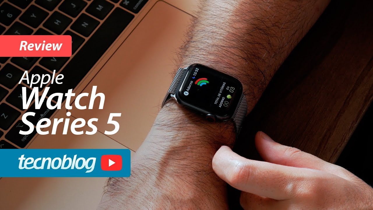 Apple Watch Series 5 - Review Tecnoblog