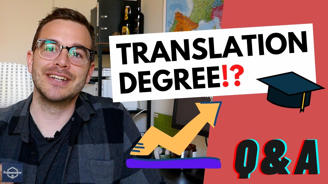 DO YOU NEED A TRANSLATION DEGREE!? (Q&A for Freelancers #12)