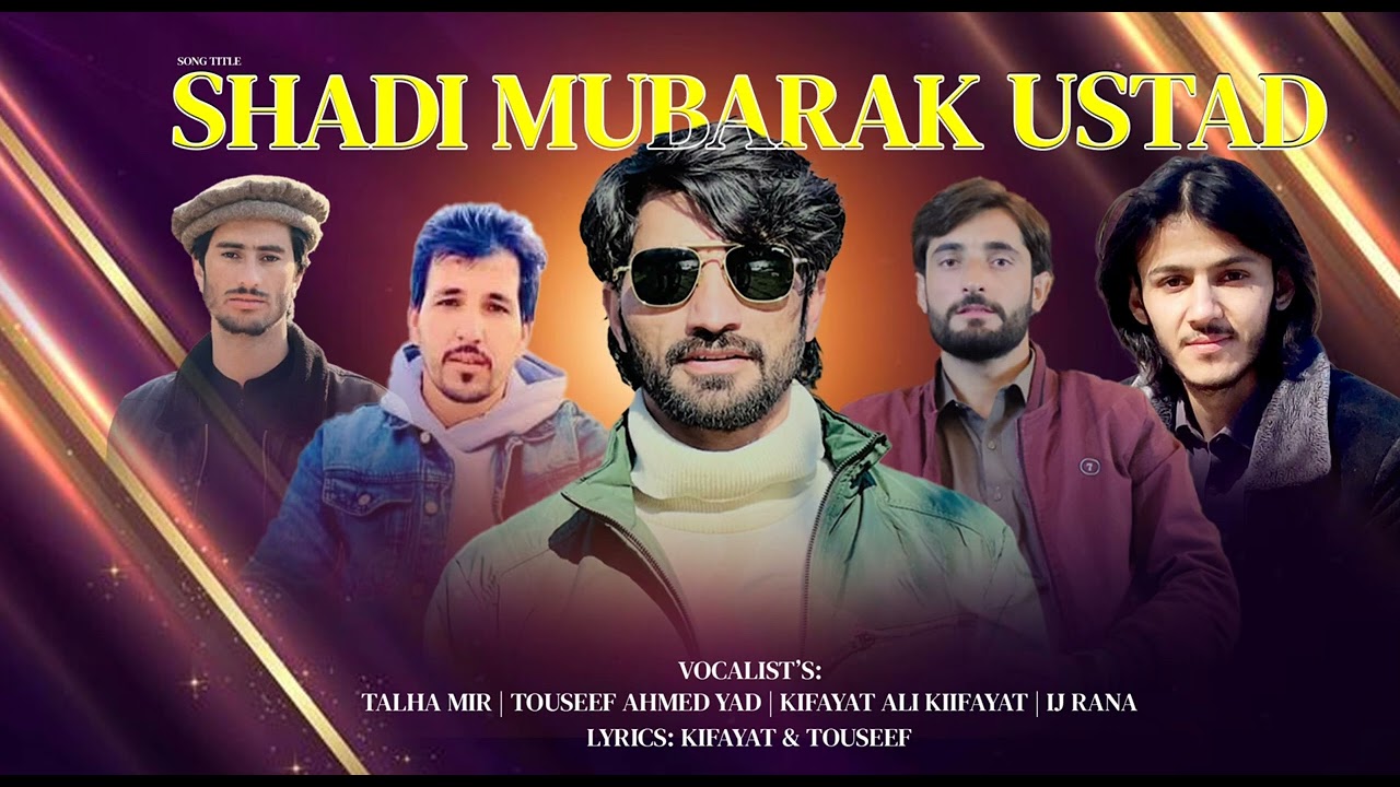 Shina new Song || Shadi Mubarak || vocalast || kifayata ali ||touseef ahmad|| ij rana ||talha mir