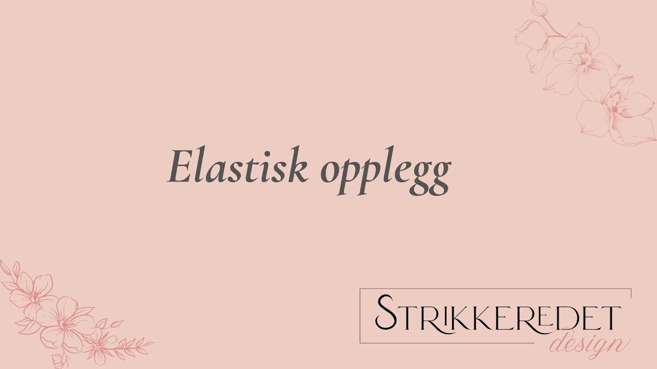Old Norwegian cast on/Elastisk opplegg