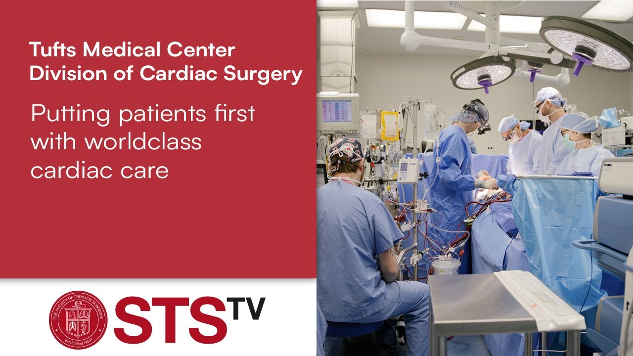 Putting Patients 1st with Worldclass Cardiac Care &ndash; Tufts Medical Center Division of Cardiac Surgery