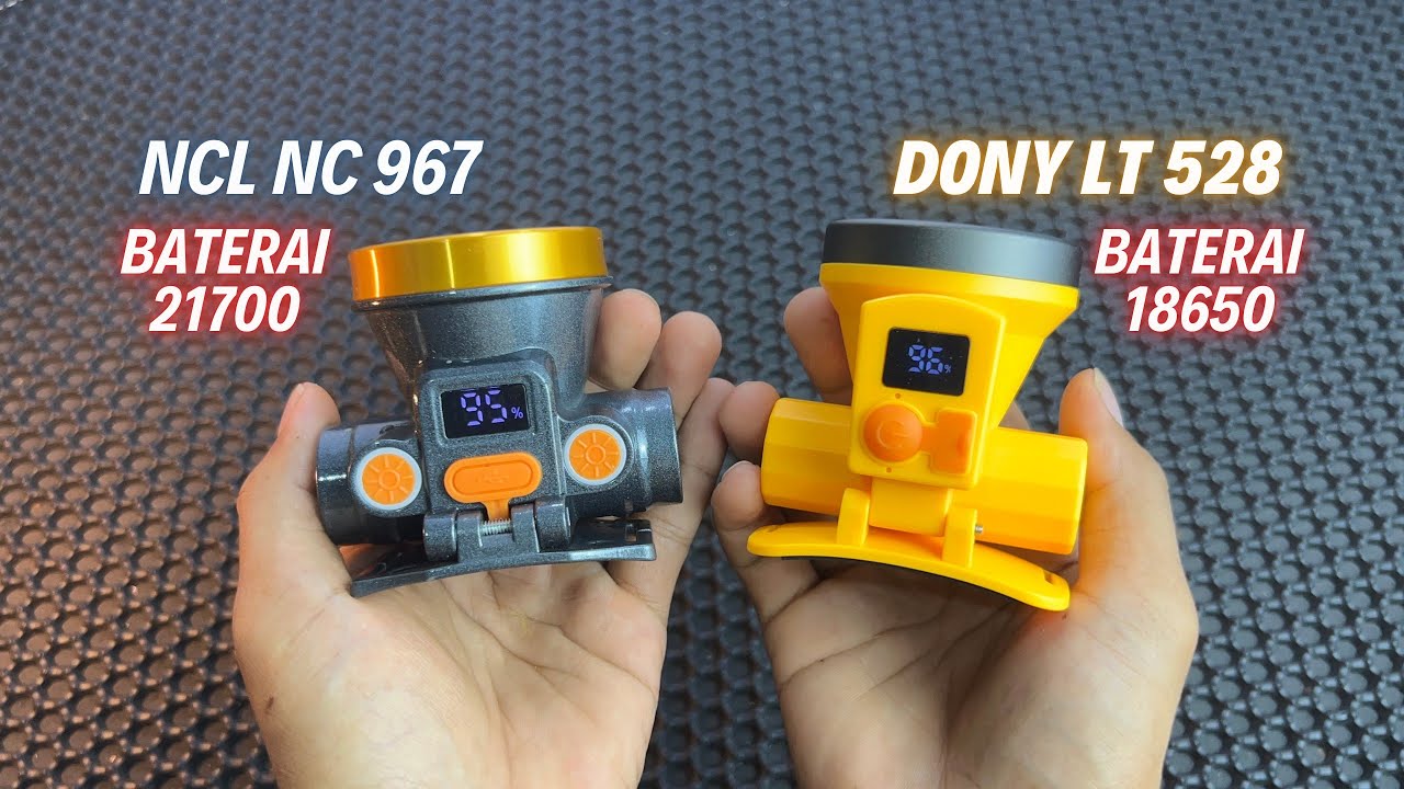 DONY LT 528 VS NCL NC 967 • Mana Senter Kepala Yang Lebih Terang Dan Tahan Lama?