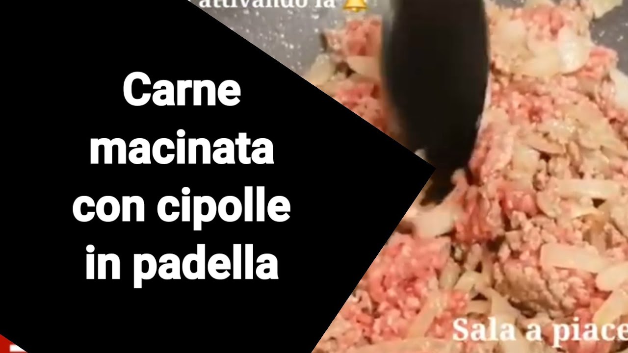 Carne macinata in padella con cipolle