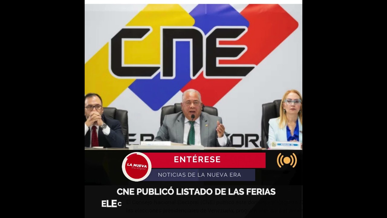El Consejo Nacional Electoral (CNE) public&oacute; el listado de las ferias electorales.