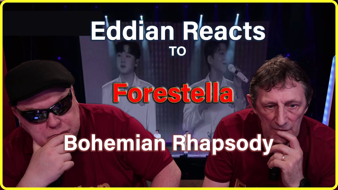 Eddian Reacts To :  Forestella : Bohemian Rhapsody