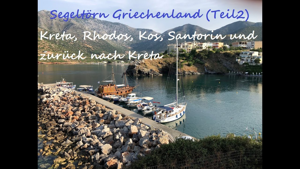 Segeltörn Kreta - Kos - Rhodos - Santorin - Kreta