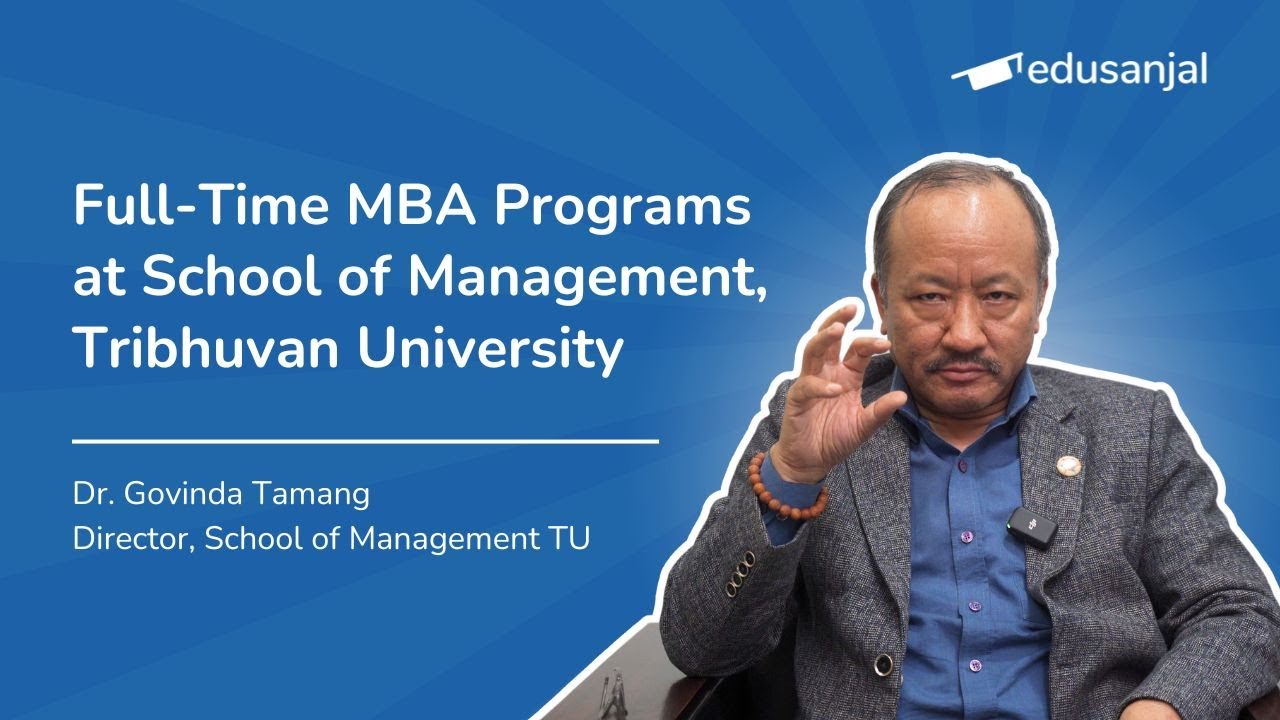 Full-Time MBA Programs at School of Management at Tribhuvan University (SOMTU)