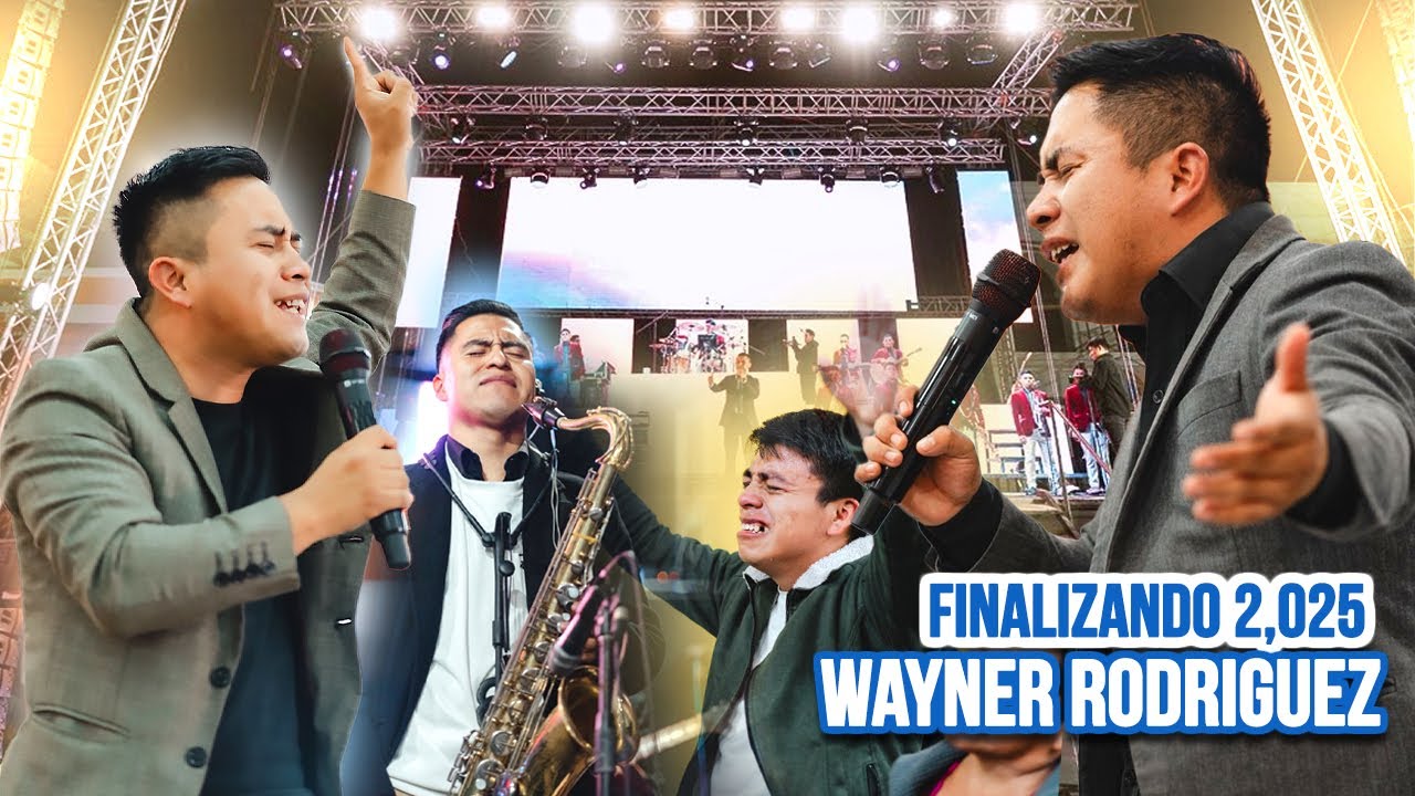 Wayner Rodríguez🔥 MI VIDA ESTA LLENA DE TI🥺 Y Alabanzas en el Cielo/ LO ÚLTIMO Diciembre 2025