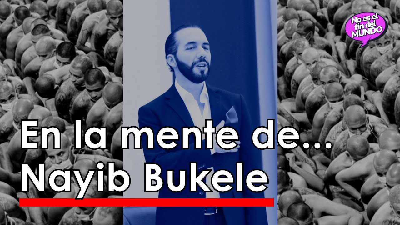 En la MENTE de... Nayib BUKELE 🧠