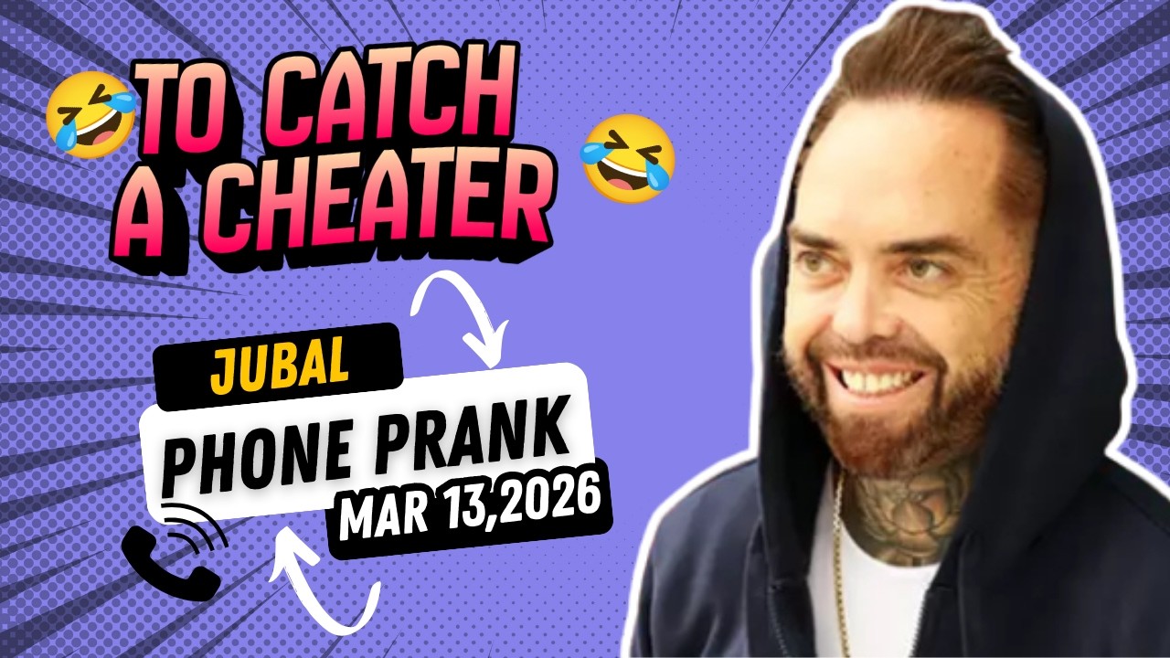 JUBAL PRANK CALL: 