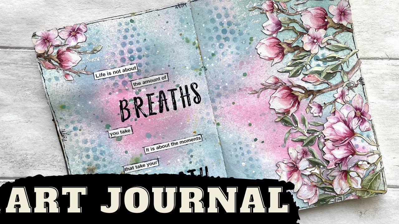 Mixed Media Art Journal - SPRING 🌸🌸🌸