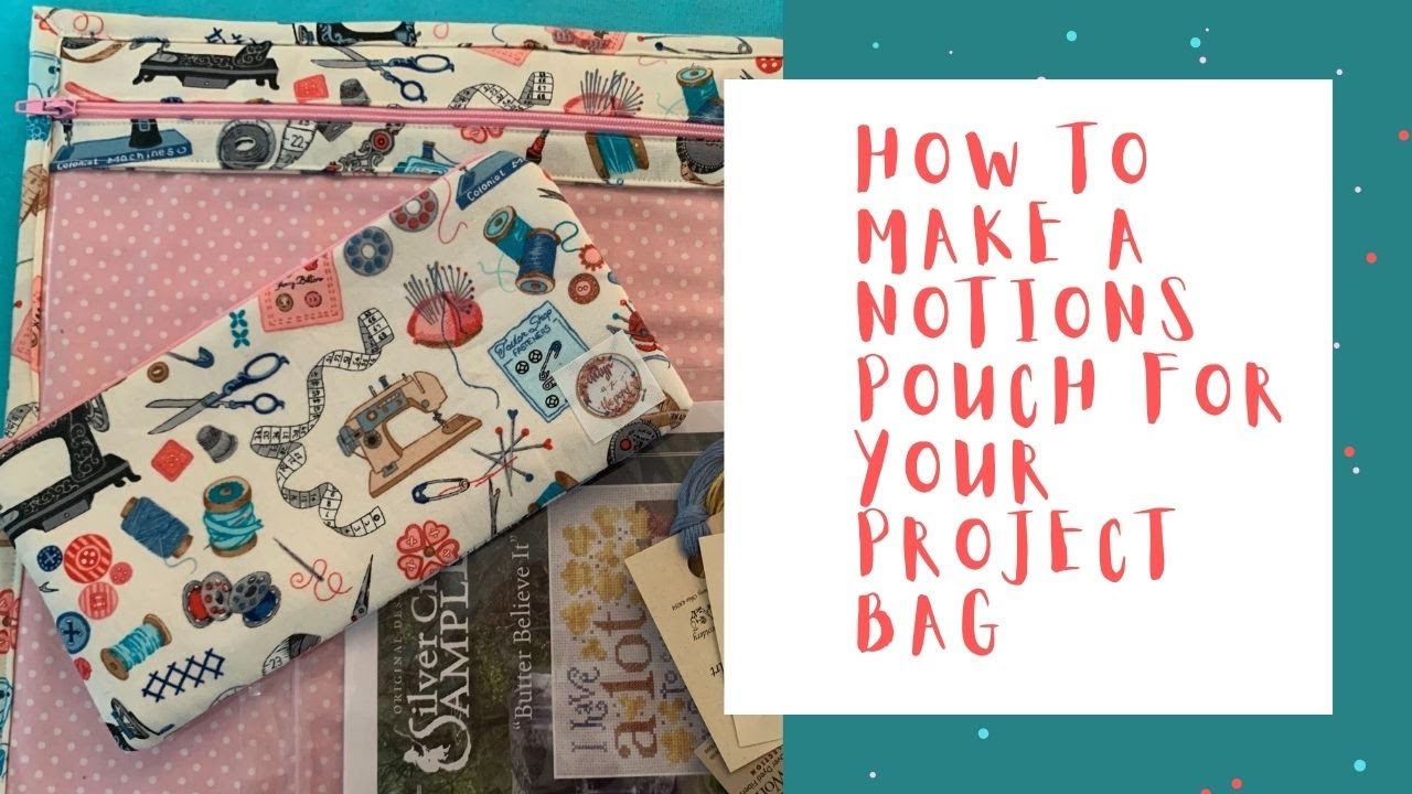 HOW TO MAKE A CROSS STITCH NOTIONS POUCH FOR YOUR PROJECT BAG! | FLOSSTUBE TUTORIAL