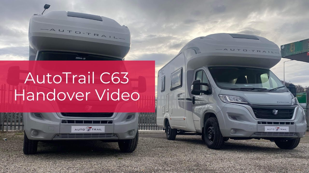 Auto Trail C63 Handover Video