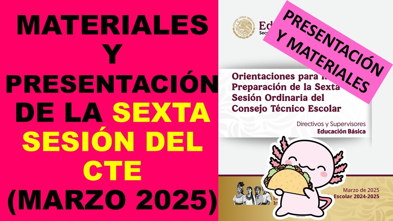 Soy Docente: MATERIALES Y PRESENTACIÓN DE LA SEXTA SESIÓN DEL CTE (MARZO 2025)