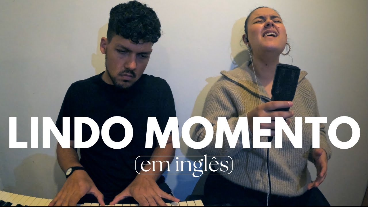 Lindo Momento | Inglês | Julliany Souza