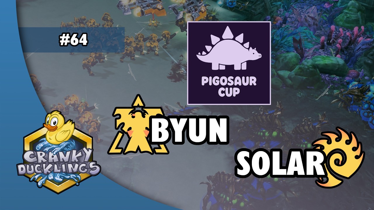 ByuN vs Solar - TvZ | PiGosaur Cup 64 | Weekly StarCraft 2 Tournament