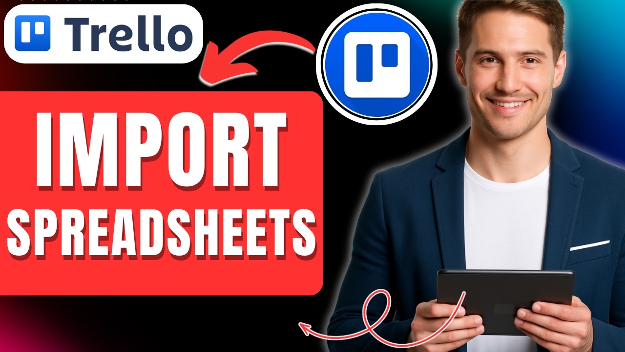 Как легко импортировать таблицу CSV или Excel в Trello 2026